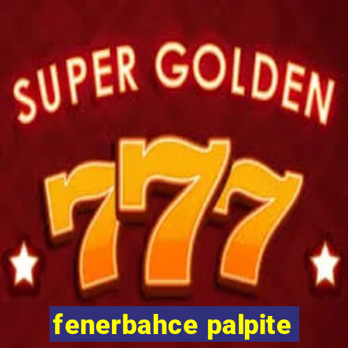 fenerbahce palpite